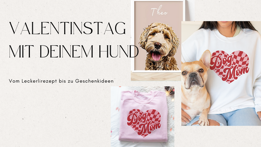 Valentinstag mit deinem Hund